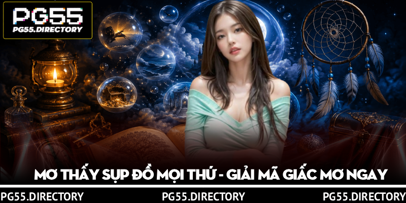 Giải Mã Giấc Mơ - Hé Lộ Thông Điệp Ẩn Sau Mỗi Giấc Chiêm Bao 3 Mơ thấy sụp đồ mọi thứ – Giải mã giấc mơ ngay