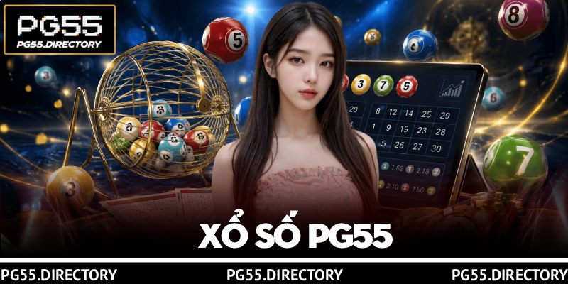 Xổ Số PG55 – Cơ Hội Trúng Lớn Với Kết Quả Xổ Số Mới Nhất 1 Xổ Số PG55 – Cơ Hội Trúng Lớn Với Kết Quả Xổ Số Mới Nhất